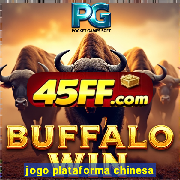 jogo plataforma chinesa